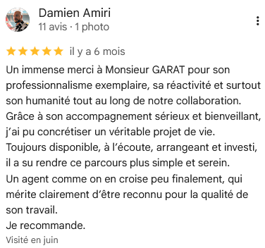 Avis positif sur Monsieur GARAT, soulignant sa professionnalisme et son accompagnement.